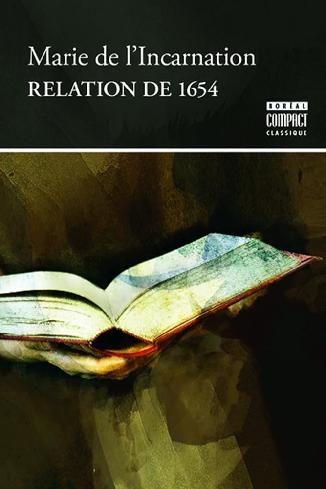 Relation de 1654 par sainte Marie de l'Incarnation