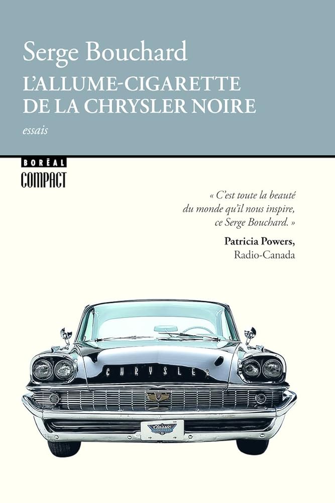 L'allume-cigarette de la Chrysler noire Serge Bouchard