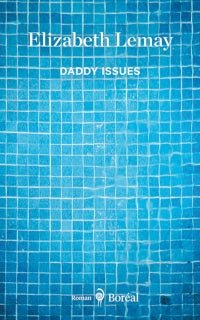 Daddy Issues Elizabeth Lemay