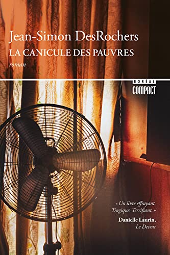 La canicule des pauvres par Jean-Simon DesRochers