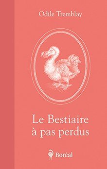 Le Bestiaire à pas perdus Odile Tremblay