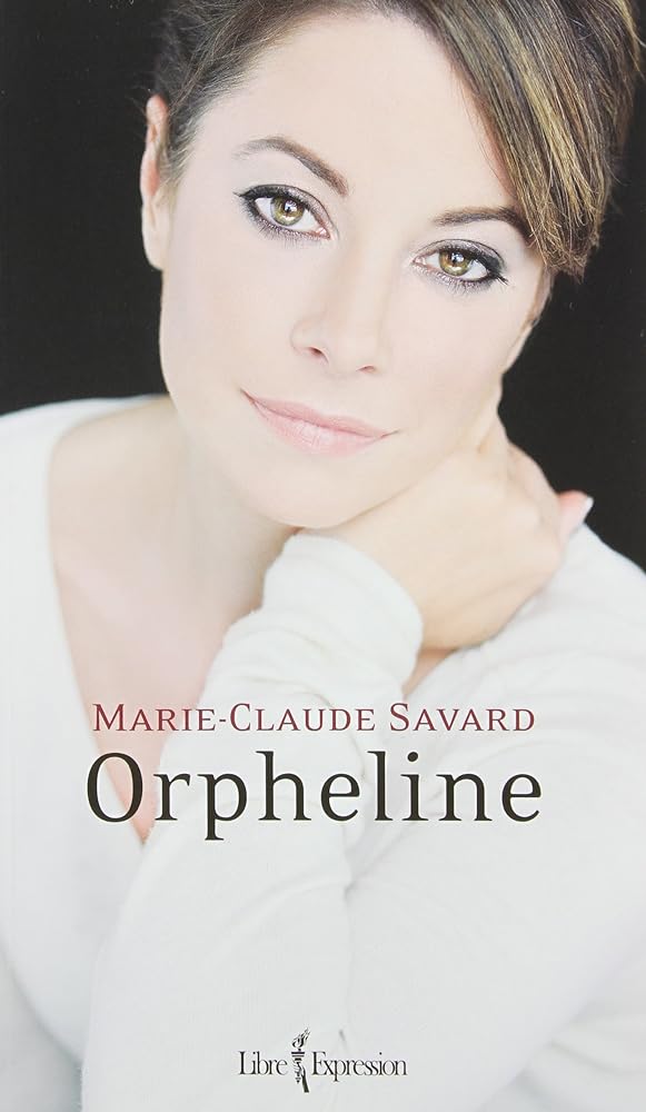 Orpheline Marie-Claude Savard