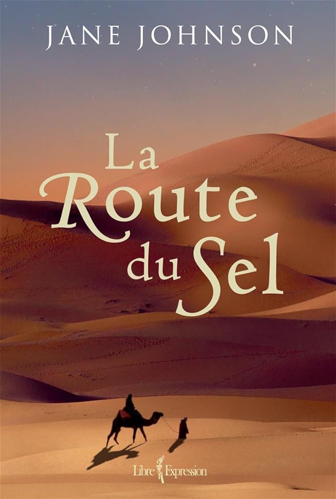 La route du sel livre Jane Johnson