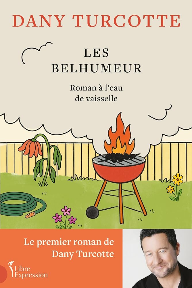Les Belhumeur : Roman à l'eau de vaisselle par Dany Turcotte