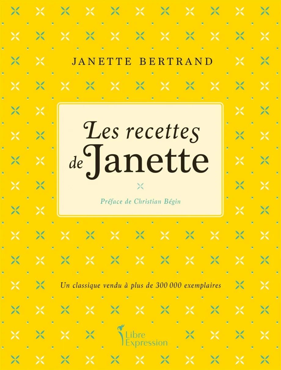 Les recettes de Janette (Janette Bertrand)