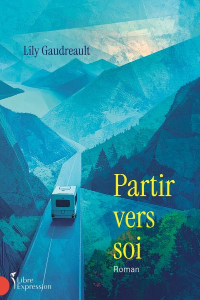 Partir vers soi par Lily Gaudreault