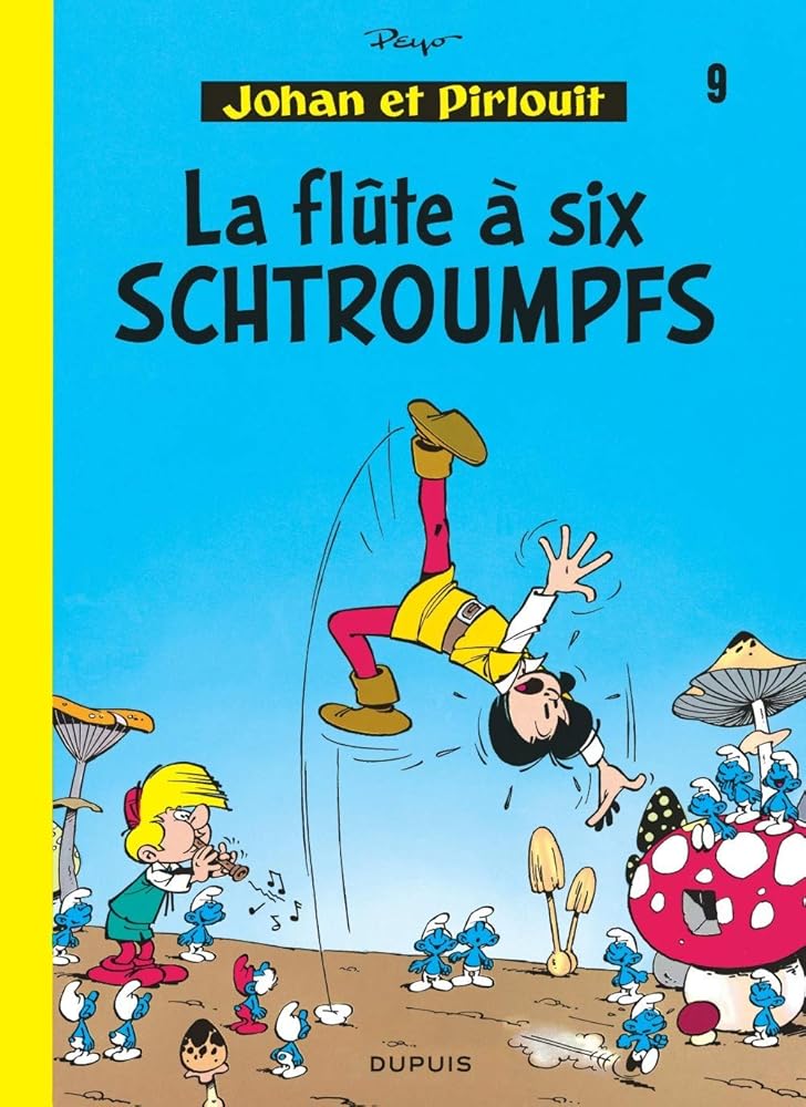 Johan et Pirlouit, tome 9 : La flûte à six Schtroumpfs Peyo