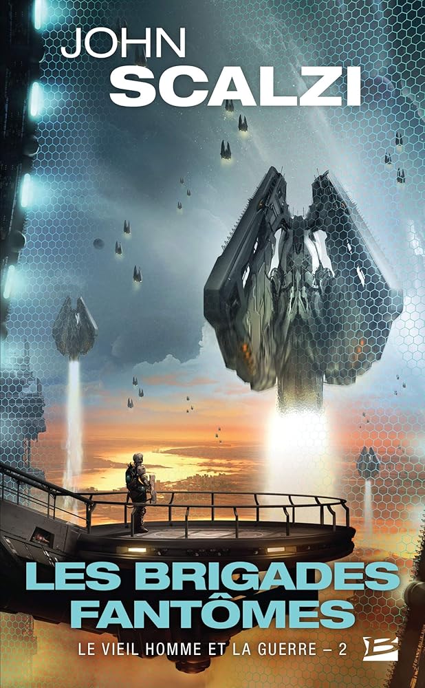 Le vieil homme et la guerre, tome 2 : Les brigades fantômes par John Scalzi