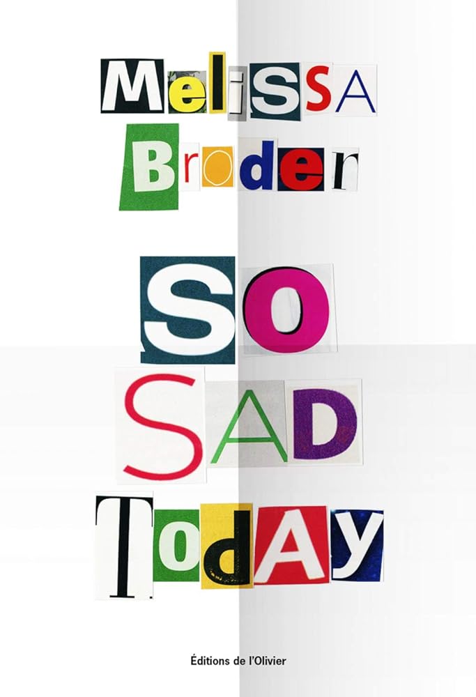 So sad today livre Melissa Broder
