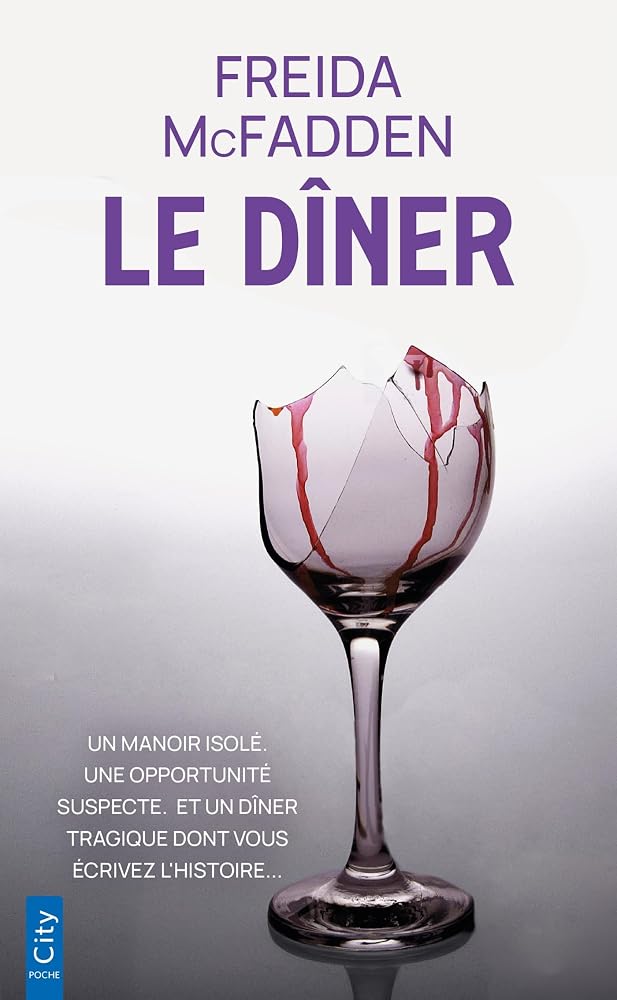 Le dîner : une aventure dont vous êtes le héros par Freida McFadden
