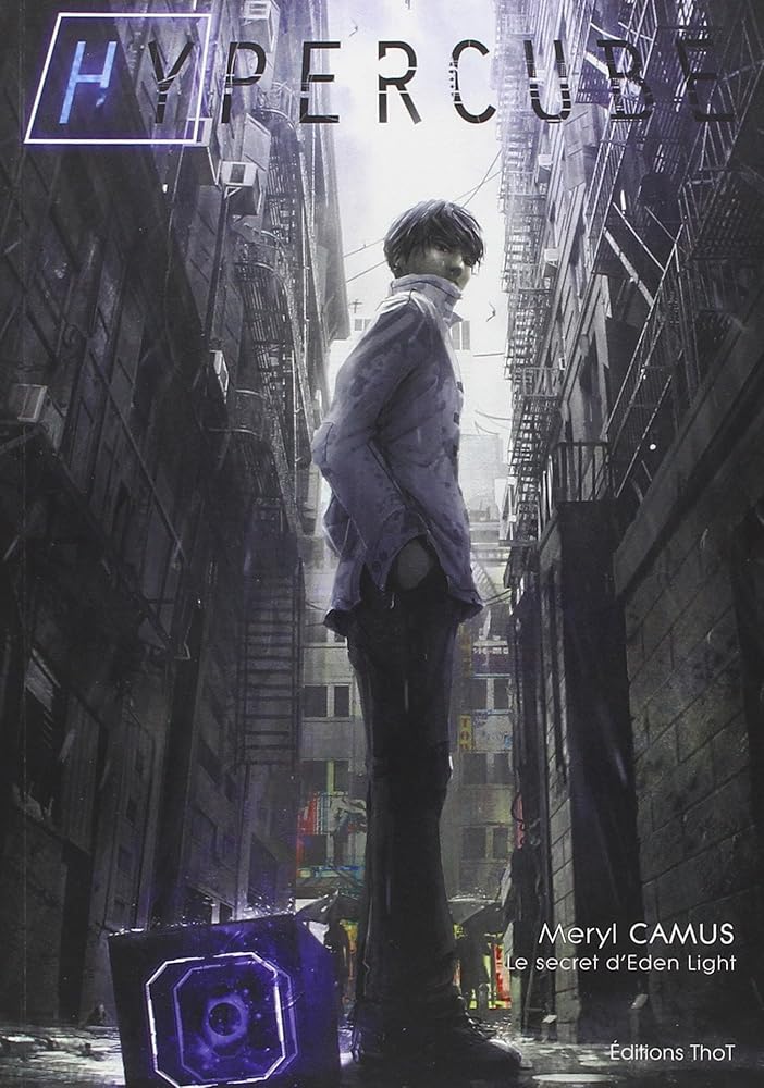 Hypercube, tome 1 : Le secret d'Eden Light Meryl Camus
