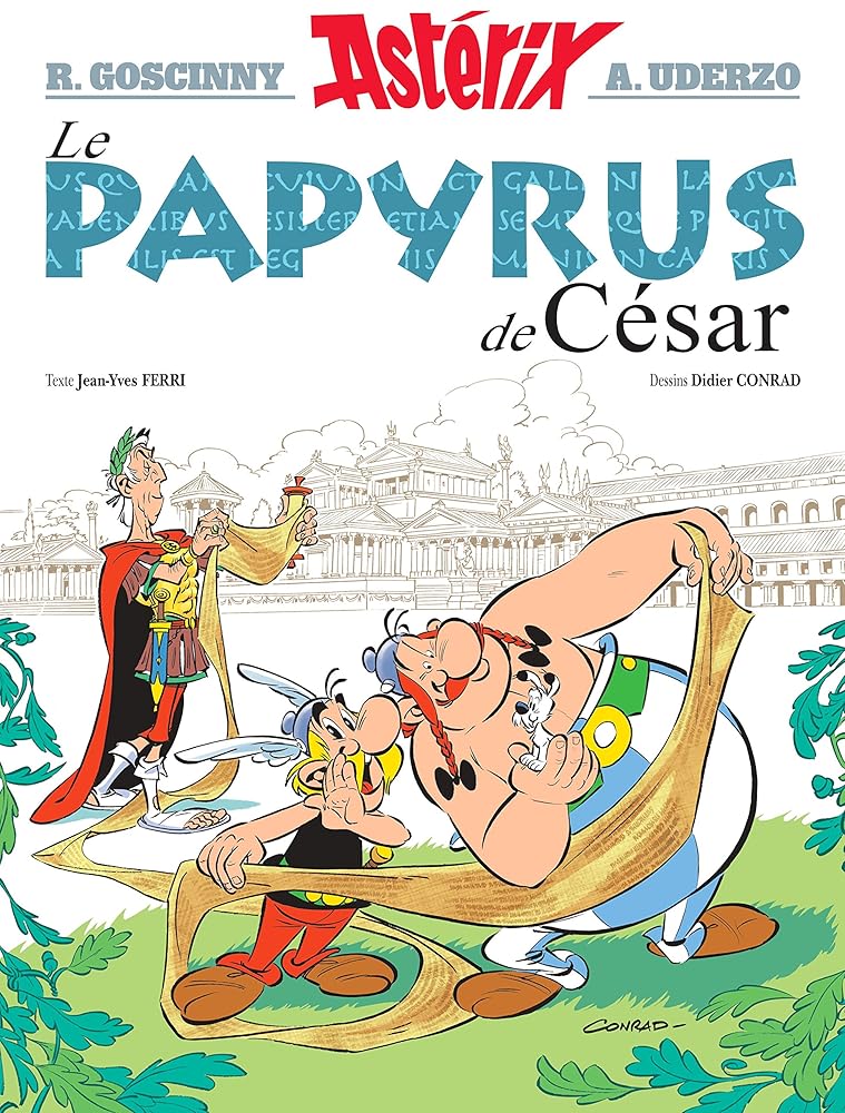 Astérix, tome 36 : Le papyrus de César par René Goscinny, Albert Uderzo, Jean-Yves Ferri et Didier Conrad