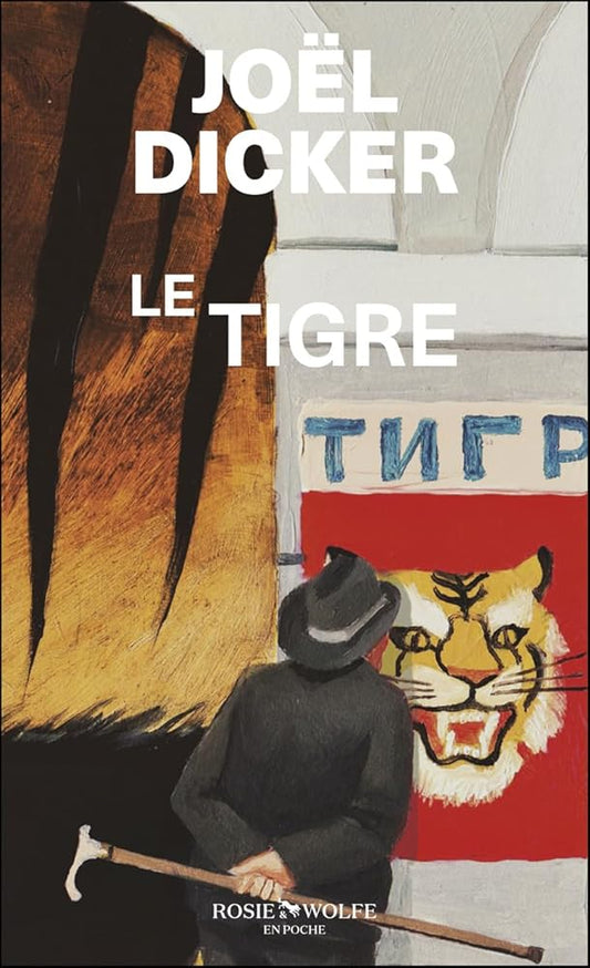 Le Tigre Joël Dicker