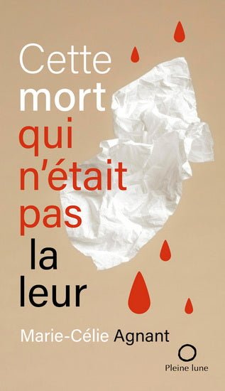 Cette mort qui n'était pas la leur par Marie-Célie Agnant