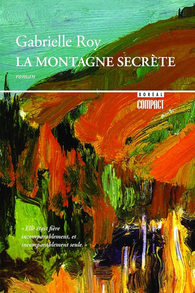 La montagne secrète par Gabrielle Roy