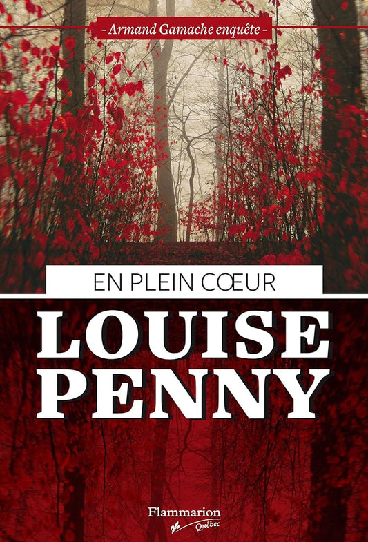 En plein coeur par Louise Penny