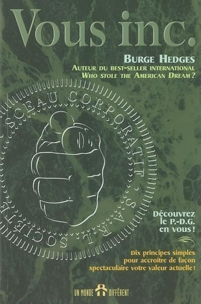 Vous inc. : Découvrez le P.-D.G. en vous! Burge Hedges