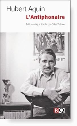 L'antiphonaire par Hubert Aquin