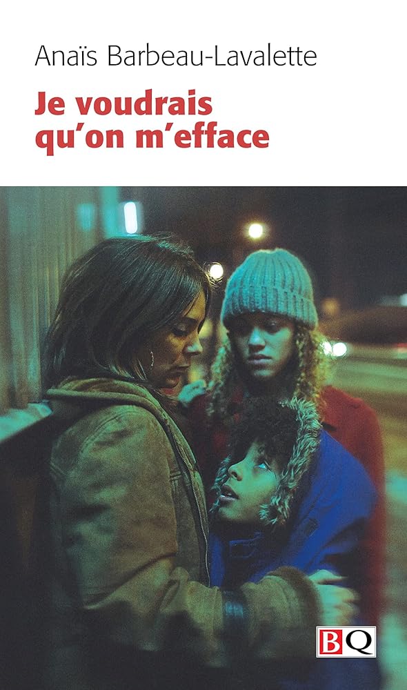 Je voudrais qu'on m'efface (nouvelle ed.) par Anaïs Barbeau-Lavalette