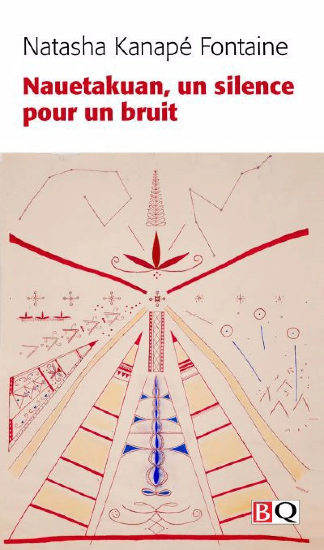 Nauetakuan, un silence pour un bruit par Natasha Kanapé Fontaine
