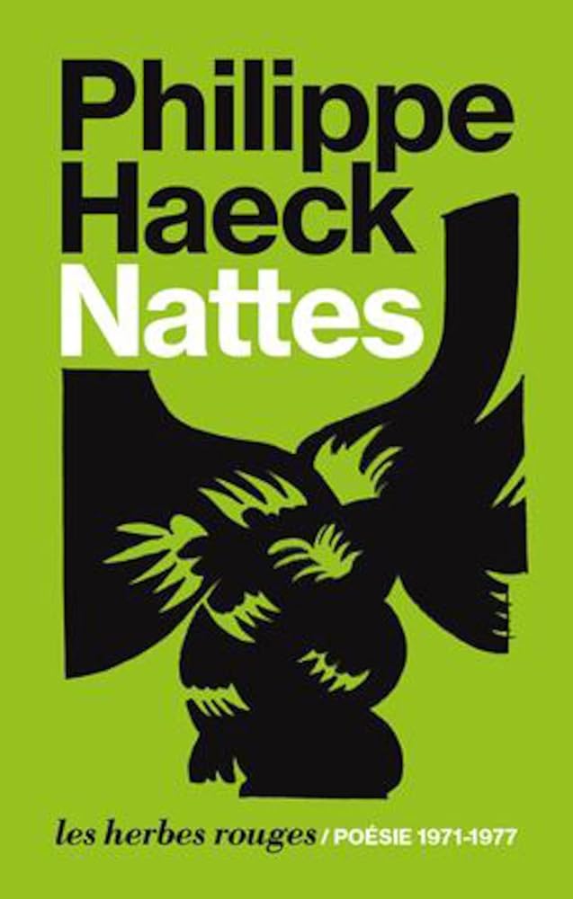 Nattes : Poésie 1971-1977 par Philippe Haeck