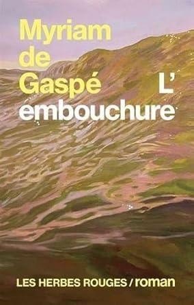 L'embouchure Myriam de Gaspé