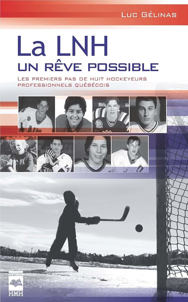 La LNH : Un rêve possible Luc Gélinas
