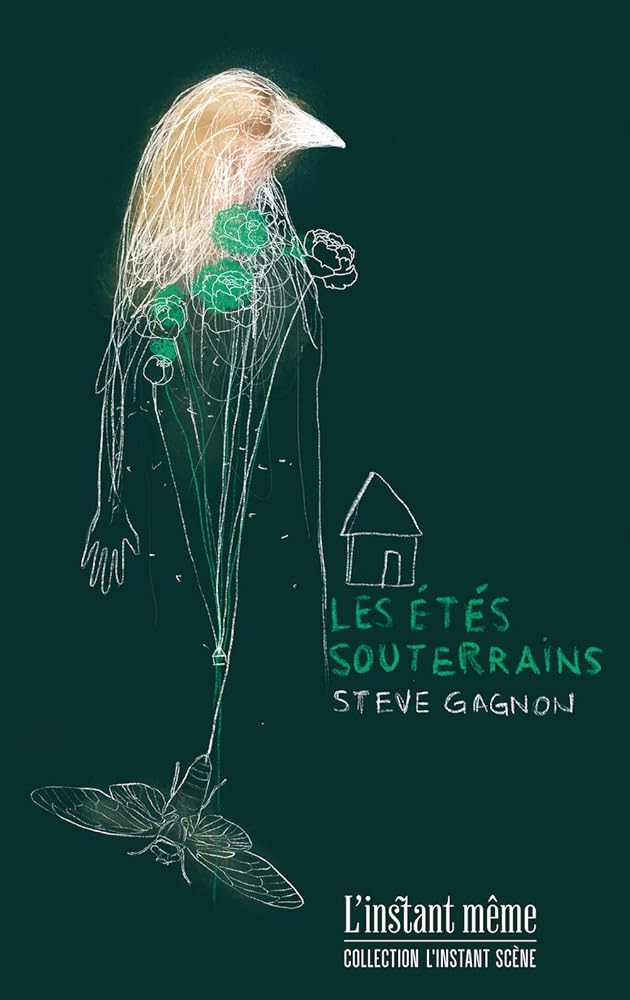 Les étés souterrains par Steve Gagnon
