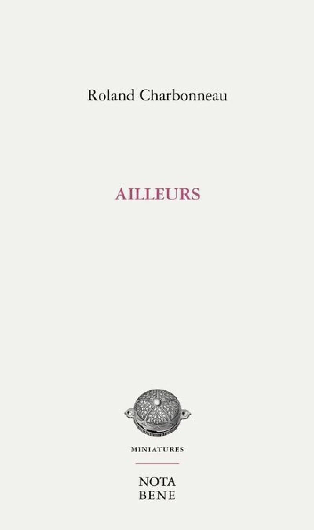 Ailleurs Roland Charbonneau
