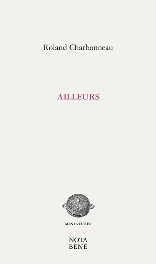 Ailleurs Roland Charbonneau