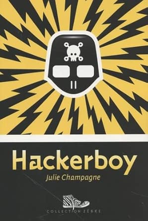 Hackerboy par Julie Champagne