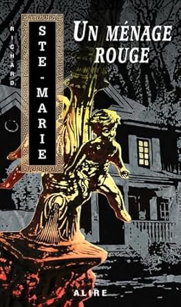Un ménage rouge Richard Ste-Marie