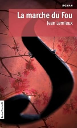 La marche du fou Jean Lemieux