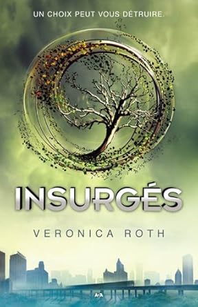 Divergence, tome 2 : Insurgés par Veronica Roth