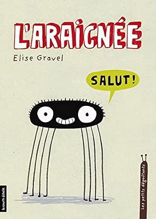 L'araignée par Élise Gravel