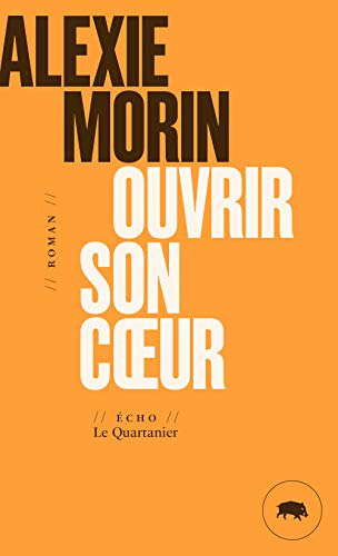 Ouvrir son coeur par Alexie Morin