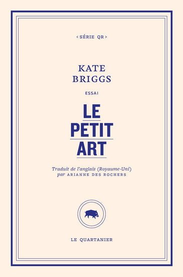 Le petit art par Kate Briggs