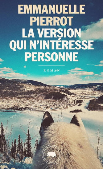 La version qui n'intéresse personne par Emmanuelle Pierrot