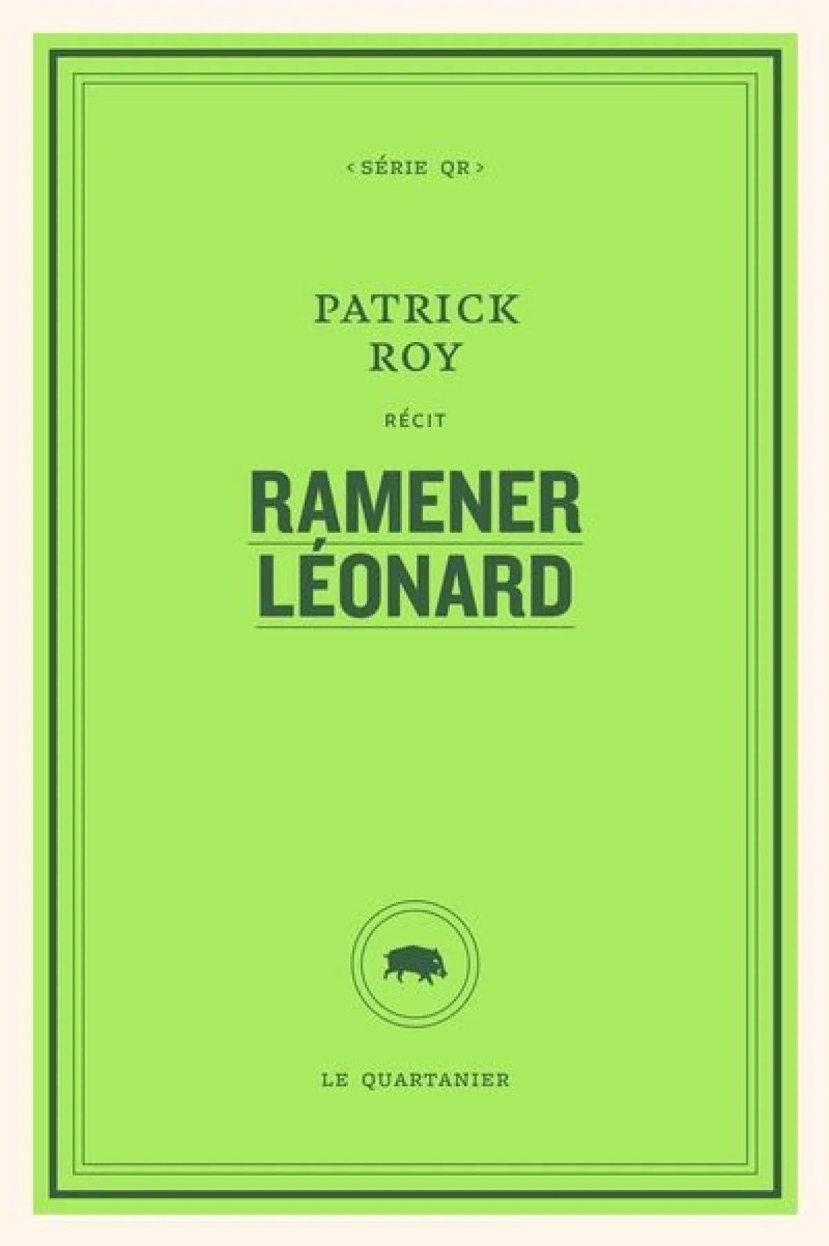 Ramener Léonard par Patrick Roy