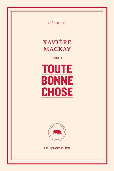 Toute bonne chose par Xavière Mackay