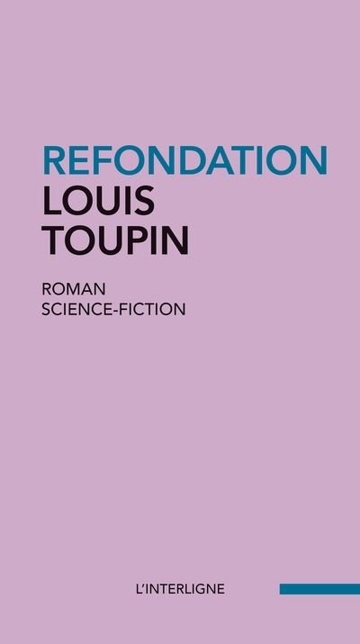 Refondation par Louis Toupin