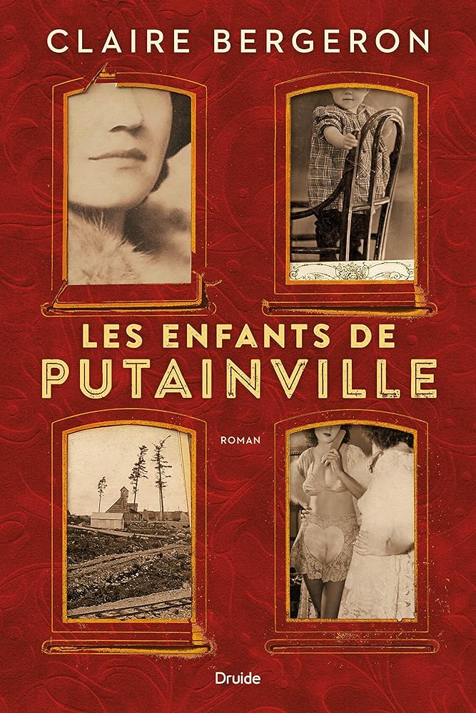 Les enfants de Putainville par Claire Bergeron