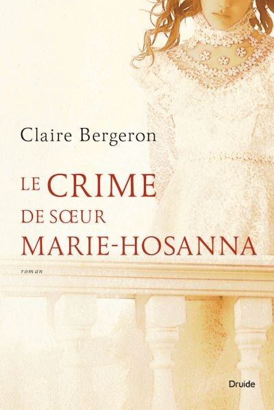 Le crime de soeur Marie-Hosanna par Claire Bergeron