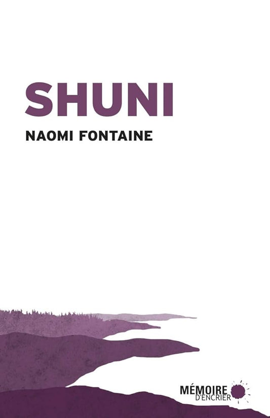 Shuni par Naomi Fontaine