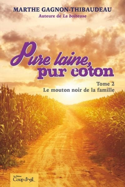 Pure laine, pur coton, tome 2 par Marthe Gagnon-Thibaudeau