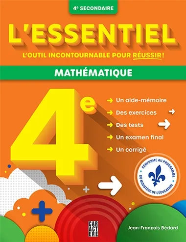 L'essentiel 4e secondaire - Mathématique par Jean-François Bédard