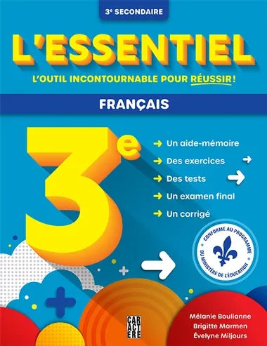 L'essentiel 3e secondaire - Français par Brigitte Marmen, Evelyne Miljours, Mélanie Boulianne
