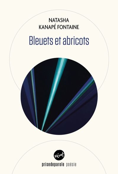 Bleuets et abricots par Natasha Kanapé Fontaine