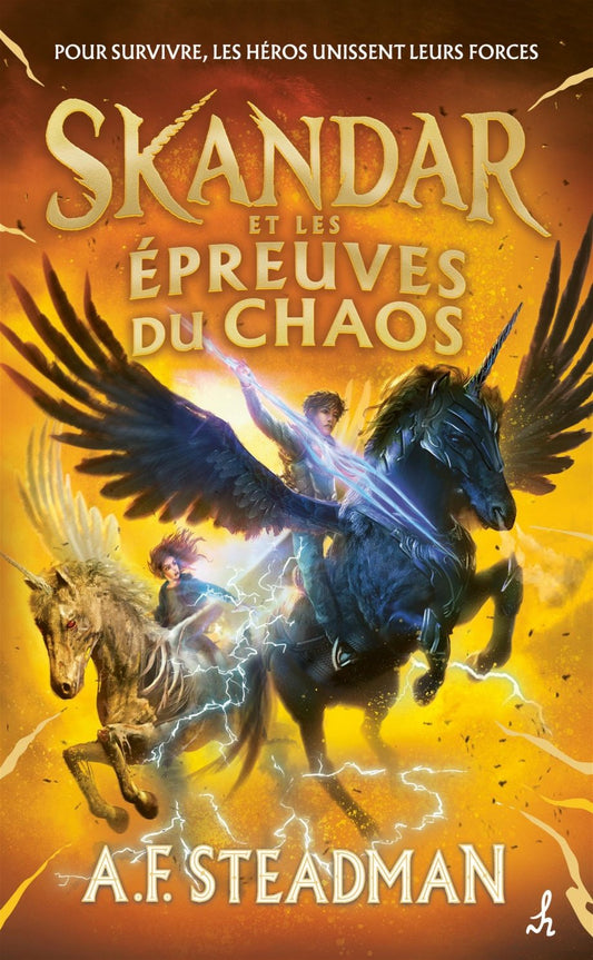 Skandar et les épreuves du chaos par A. F. Steadman