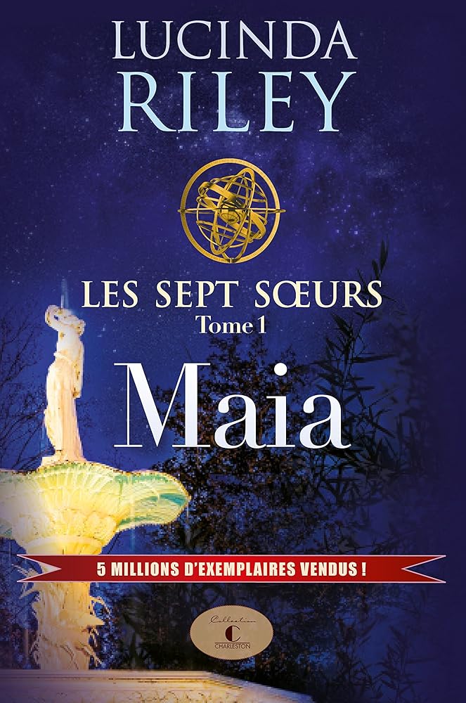 Les sept sœurs, tome 1 : Maïa Lucinda Riley